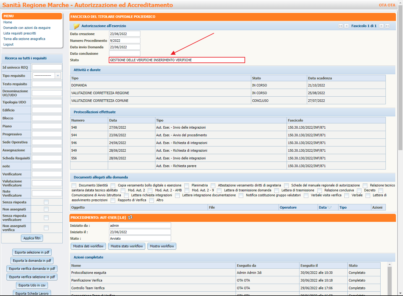 Aggiornamento Stato Domanda Gestione Verifiche Inserimento Verifiche Aggiornamento Stato Domanda Gestione Verifiche Inserimento Verifiche